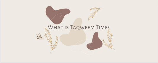 What is Taqweem Time?
